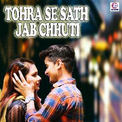 Tohra Se Sath Jab Chhuti-JhomREZyc1w