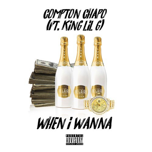 When I Wanna (feat. King Lil G)_poster_image