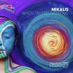 When I'm Feeling Love (Original Mix)