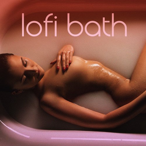 lofi bath: slow vibes for laid-back moments