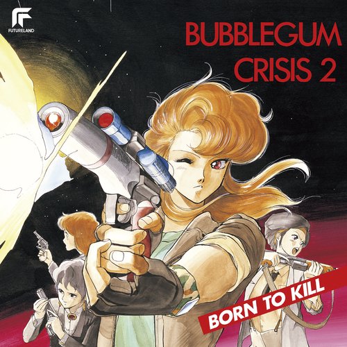 True Friend (From "Bubblegum Crisis 2" / Remastered 2022) cover art