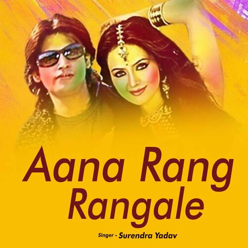 Aana Rang Rangale