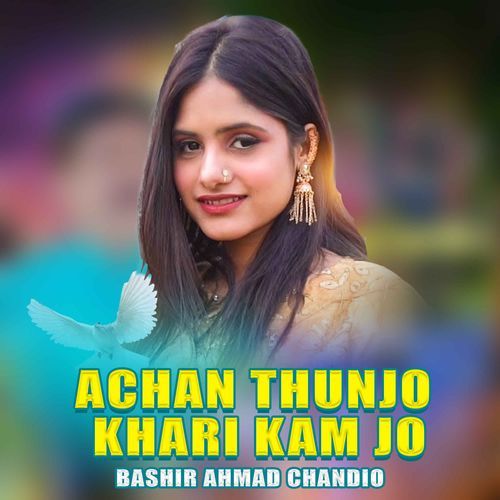 Achan Thunjo Khari Kam Jo