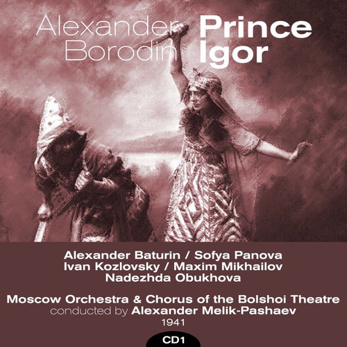 Alexander Borodin : Prince Igor (1941), Volume 1