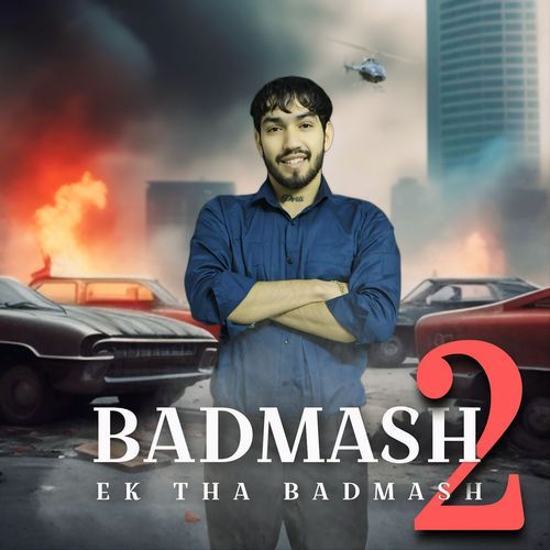 Badmash 2 Ek Tha Badmash