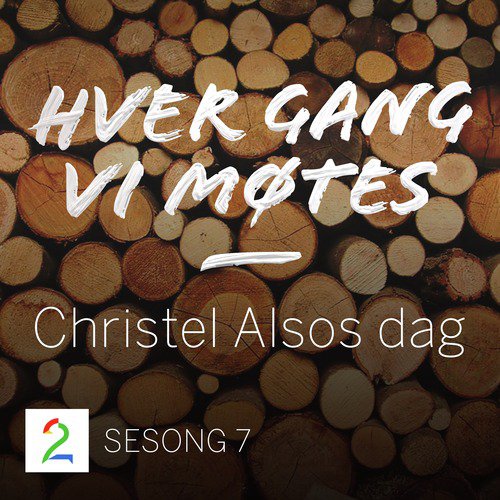 Hver gang vi møtes