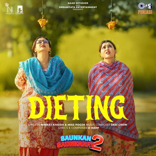 Dieting (From “Saunkan Saunkanay 2”)
