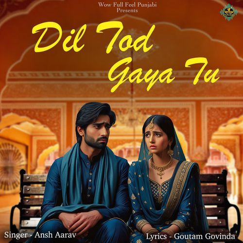 Dil Tod Gaya Tu