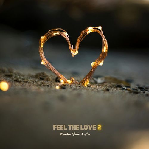 Feel The Love 2