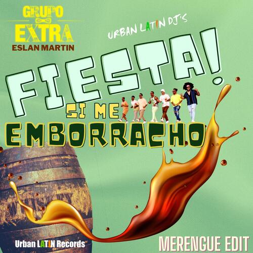 Fiesta! Si Me Emborracho (Merengue Edit)_poster_image