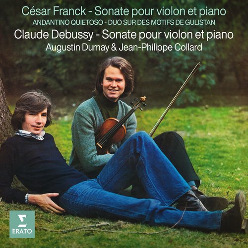 Franck &amp; Debussy: Sonates pour violon et piano - Franck: Andantino quietoso &amp; Duo sur des motifs de Gulistan_poster_image