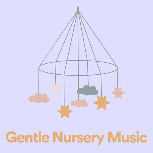 Gentle Nursery Music_poster_image