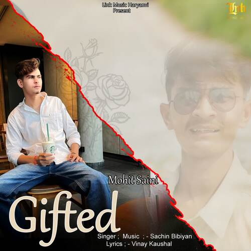 Gifted  feat. Mohit Saini