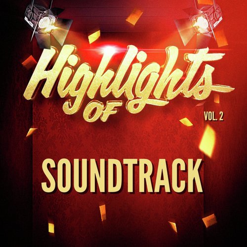 Highlights of Soundtrack, Vol. 2