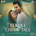 Ishq Ki Chhav Tale (From &quot;Luv Ki Arrange Marriage&quot;)