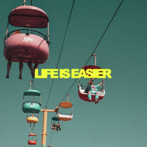 Life Is Easier_poster_image