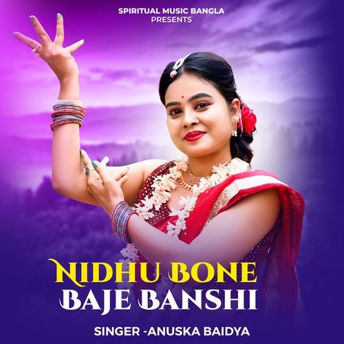 Nidhu Bone Baje Banshi