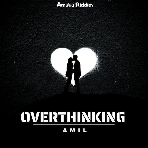 Overthinking (Amaka Riddim)_poster_image