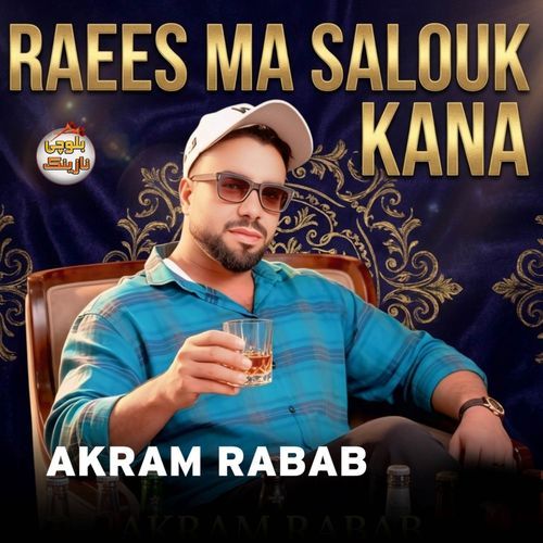 RAEES MA SALOUK KANA