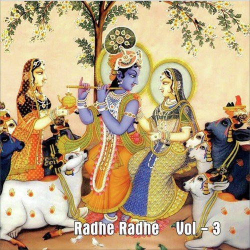 Radhe Radhe, Vol. 3