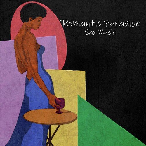 Romantic Paradise (Sax Music)