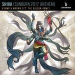 SHIVA (Sunburn 2017 Anthem) [feat. The Golden Army]