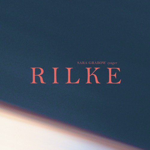 Sara Grabow synger RILKE