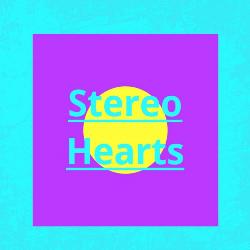 Stereo Hearts