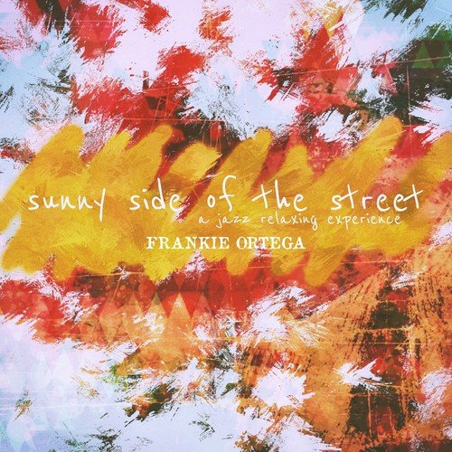 Sunny Side of the Street (A Jazz Relaxing Experience)