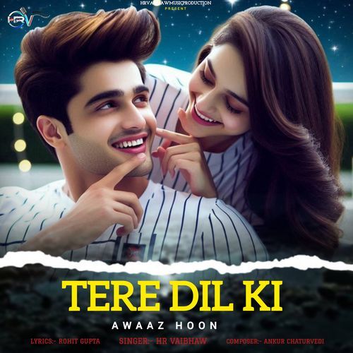 Tere Dil Ki Awaaz Hoon