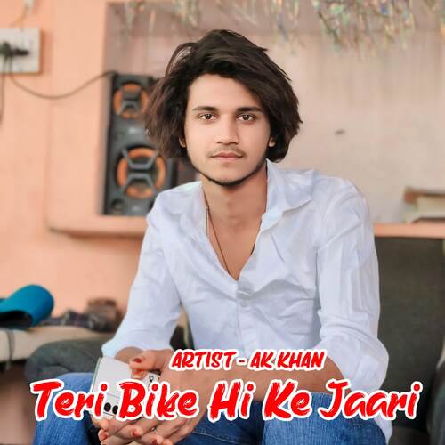Teri Bike Hi Ke Jaari