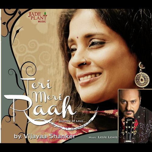 Teri Meri Raah: The Journey of Love (feat. Lesle Lewis)