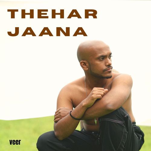 Thehar Jaana