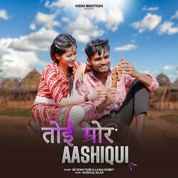 Toi Mor Aashiqui-LzcSXisdQlk