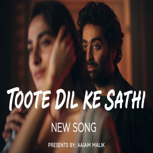 Toote Dil Ke Sathi