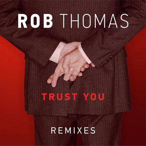 Trust You (Remixes)