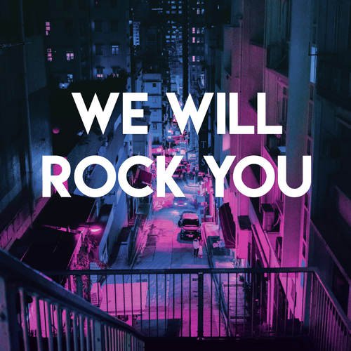 We Will Rock You