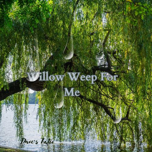 Willow Weep For Me cover art
