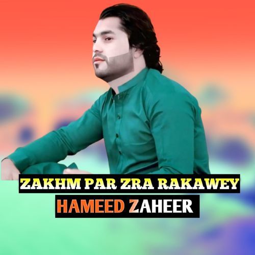 ZAKHM PAR ZRA RAKAWEY