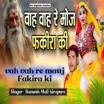 vah vah re mauj Fakira ki
