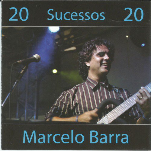 20 Sucessos de Marcelo Barra