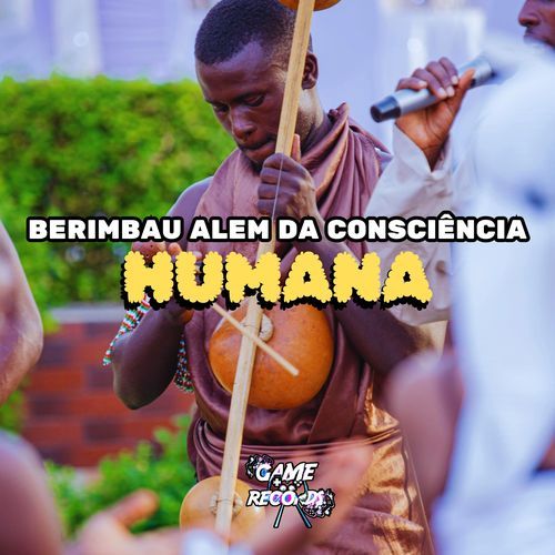 Berimbau Alem da Consciência Humana_poster_image