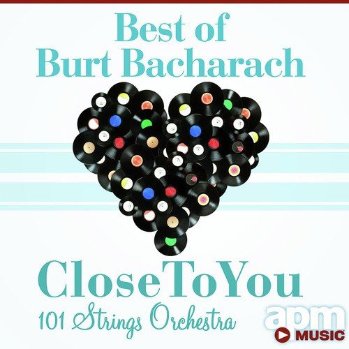 Best of Burt Bacharach: Close to You
