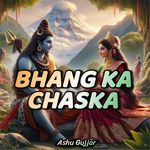 Bhang Ka Chaska