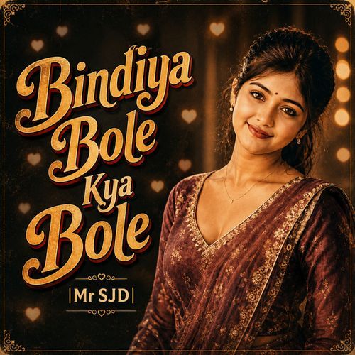 Bindiya Bole Kya Bole