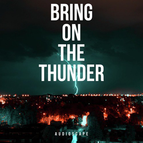 Bring On the Thunder