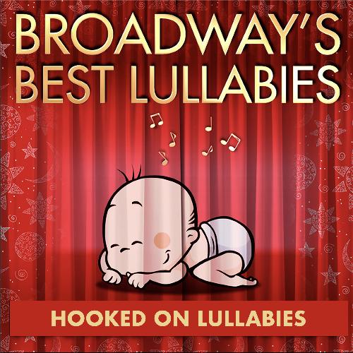 Broadway's Best Lullabies