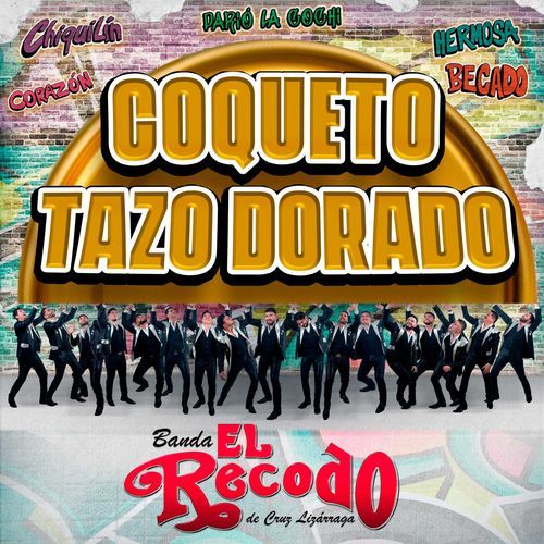 COQUETO TAZO DORADO_poster_image