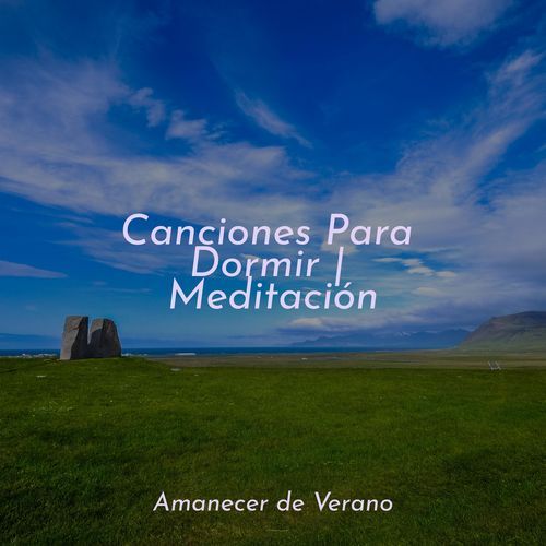 Canciones Para Dormir | Meditación