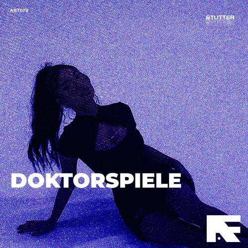 Doktorspiele (Stutter Techno)